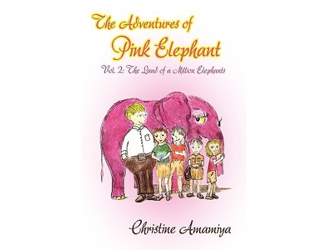 Livro The Adventures of Pink Elephant Vol II The Land of a Million Elephants de Christine Amamiya (Inglês)