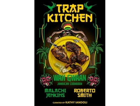 Livro Trap Kitchen Wah Gwaan de Malachi Jenkins (Inglês - Capa Dura)