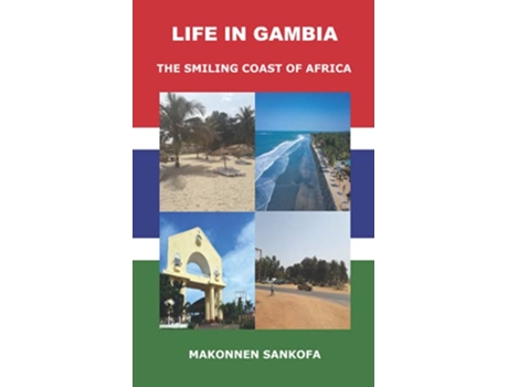 Livro Life in Gambia The Smiling Coast of Africa de Makonnen Sankofa (Inglês)