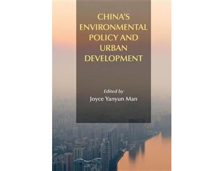 Livro Chinas Environmental Policy and Urban Development de Joyce Yanyun Man (Inglês)