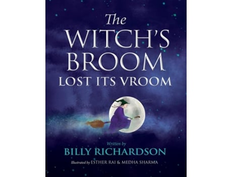 Livro The Witchs Broom Lost Its Vroom De Billy Richardson (inglês)