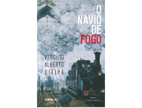 Livro O Navio De Fogo de Vergilio Alberto Vieira