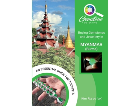 Livro Buying Gemstones And Jewellery In Myanmar De Kim Rix (inglês)