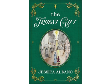 Livro The Truest Gift de Jessica Albano (Inglês)
