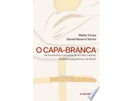 Livro O CAPA-BRANCA de FARIAS, WALTER | SONIM et al. (Português do Brasil)