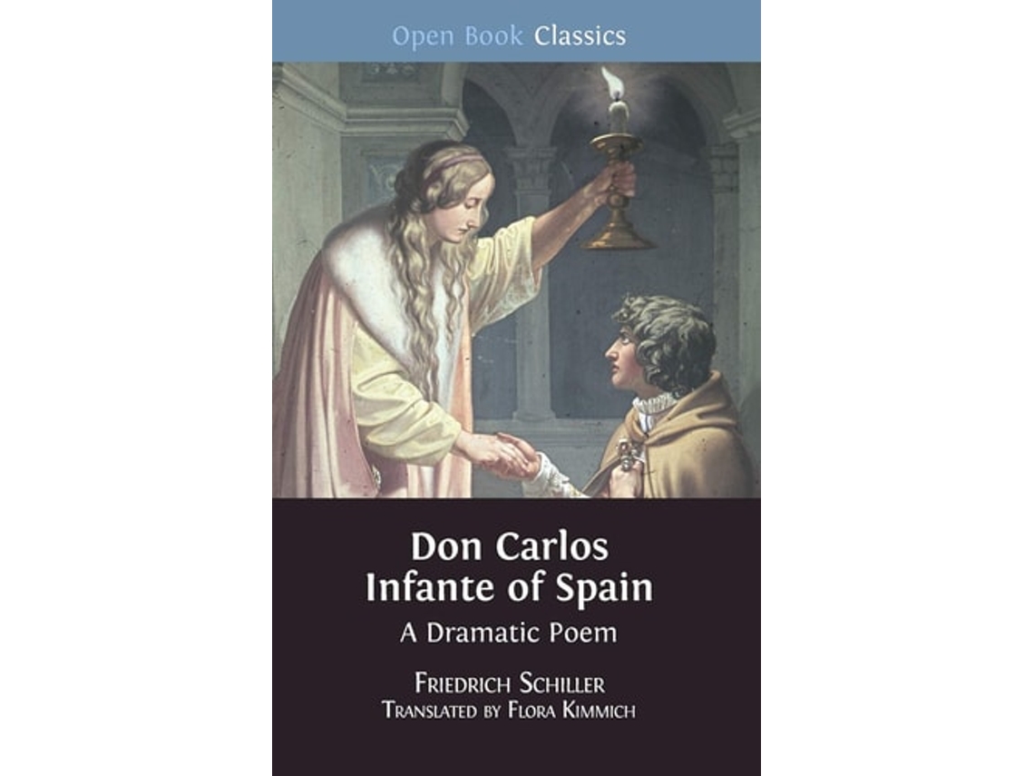 Livro Don Carlos Infante Of Spain De Friedrich Schiller (inglês - Capa Dura)