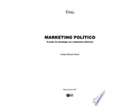 Livro Marketing Político: o Poder da Estratégia nas Campanhas Eleitorais de Rodrigo Mendes Ribei (Português do Brasil)