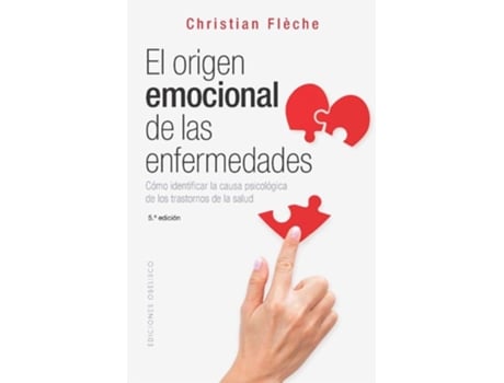 Livro El Origen Emocional De Las Enfermedades De Christian Flèche (espanhol)