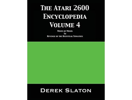 Livro The Atari 2600 Encyclopedia Volume 4 De Derek Slaton (inglês)