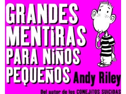 Livro Grandes Mentiras Para Niños Pequeños de Andy Riley