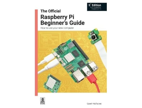 Livro The Official Raspberry Pi Beginners Guide de Gareth Halfacree (Inglês)