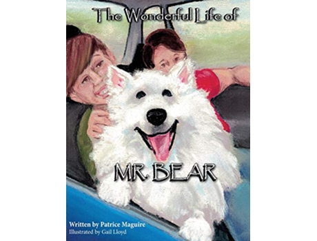 Livro The Wonderful Life of Mr Bear de Patrice Maguire (Inglês)