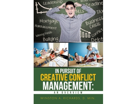 Livro In Pursuit Of Creative Conflict Management An Overview De Winston Richards (inglês)