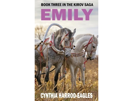 Livro Emily Book Three Of The Kirov Saga De Cynthia Harrod-eagles (inglês)