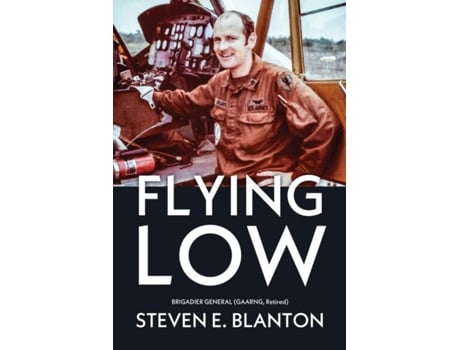 Livro Flying Low De Steven E Blanton (inglês)