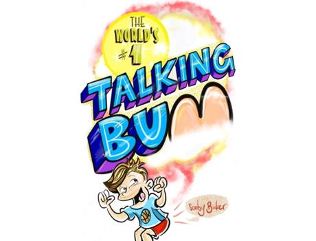 Livro The World's #1 Talking Bum Dale C Baker (Inglês)