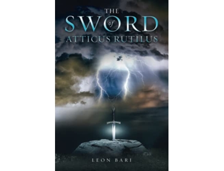 Livro The Sword of Atticus Rutilus de Leon Bari (Inglês)