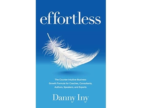 Livro Effortless de Danny Iny (Inglês)
