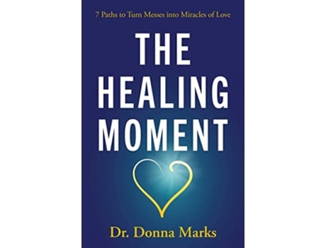 Livro Healing Moment de Dr Donna Marks (Inglês)