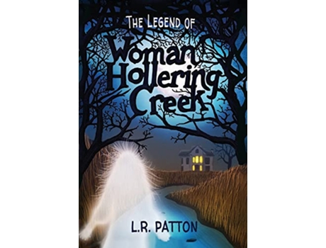 Livro The Legend of Woman Hollering Creek The Penn Files de L R Patton (Inglês)