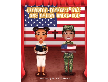 Livro Grandma Margies Tale One Nation under God de Kimberley Zulkowski (Inglês)