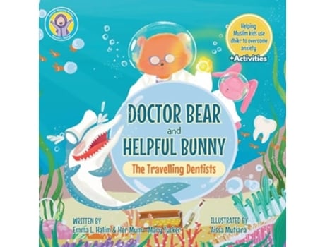 Livro Doctor Bear and Helpful Bunny The Travelling Dentists de Emma L Halim e Mary Tucker (Inglês)
