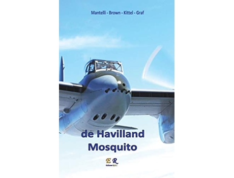 Livro de Havilland Mosquito Aerei della Seconda Guerra Mondiale Italian Edition de Mantelli Brown Kittel Graf (Italiano)