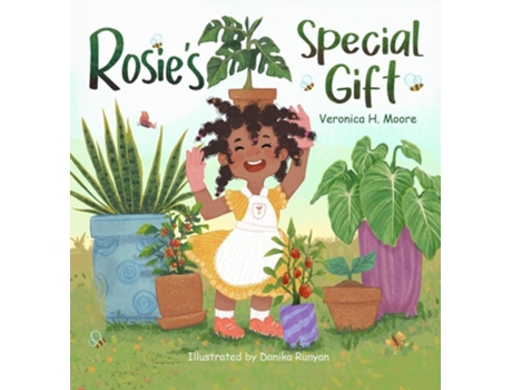 Livro Rosies Special Gift A Mother and Daughter Love Journey with Plants de Veronica H Moore (Inglês - Capa Dura)