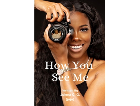Livro How You See Me de JUJU Julena C G (Inglês)