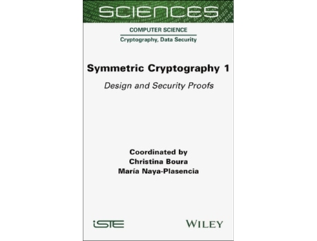 Livro Symmetric Cryptography, Volume 1 de Christina Boura e Maria Naya-Plasencia (Inglês - Capa Dura)