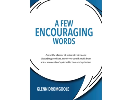 Livro A Few Encouraging Words de Glenn Dromgoole (Inglês)