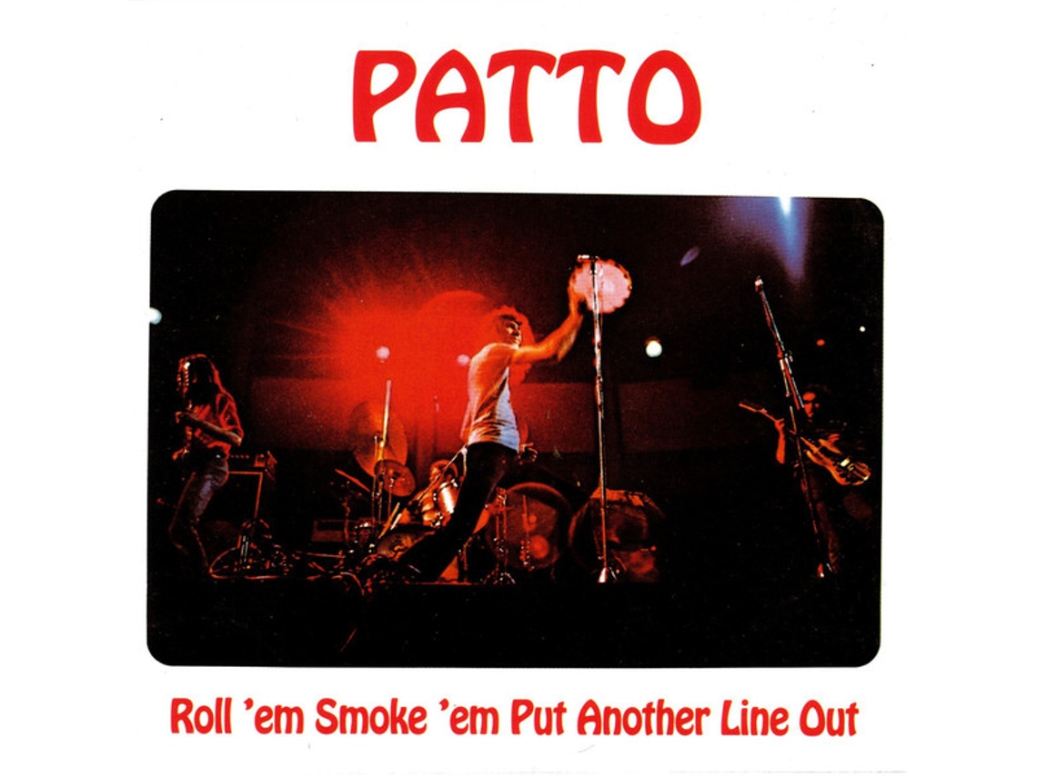 CD Patto  - Roll 'Em Smoke 'Em Put Another Line Out
