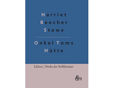Livro Onkel Toms Hütte German Edition de Professor Harriet Beecher Stowe (Alemão - Capa Dura)