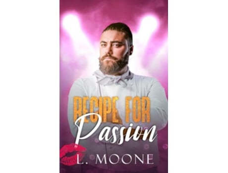 Livro Recipe For Passion De L Moone (inglês)