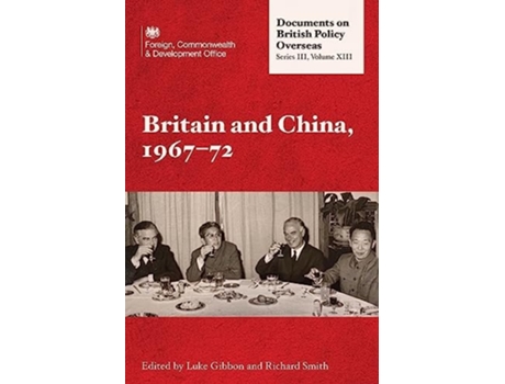 Livro Britain and China, 1967-1972 de Gibbon e Luke (Inglês - Capa Dura)