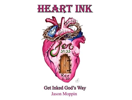 Livro Heart Ink Get Inked Gods Way de Jason Moppin (Inglês)