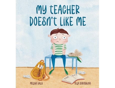 Livro My Teacher Doesnt Like Me de Megan Daly (Inglês)