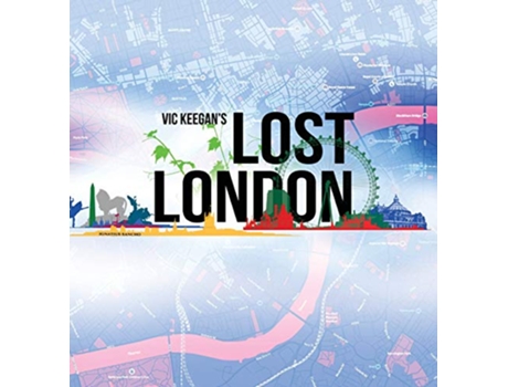 Livro Lost London de Vic Keegan (Inglês)