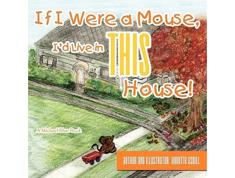 Livro If I Were a Mouse Id Live in THIS House de Annette Asbill (Inglês)