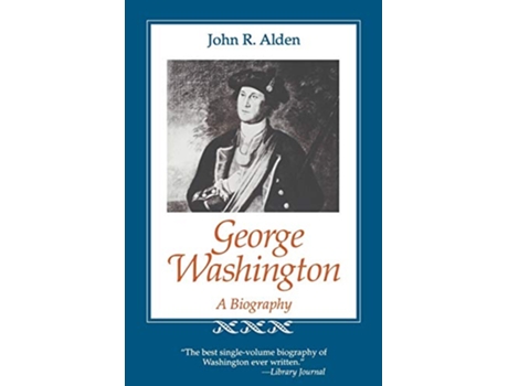 Livro George Washington A Biography Southern Biography Series de John Richard Alden (Inglês)