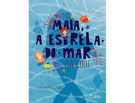 Livro Maia, A Estrela Do Mar de Isa Colli (Português - Capa Dura)