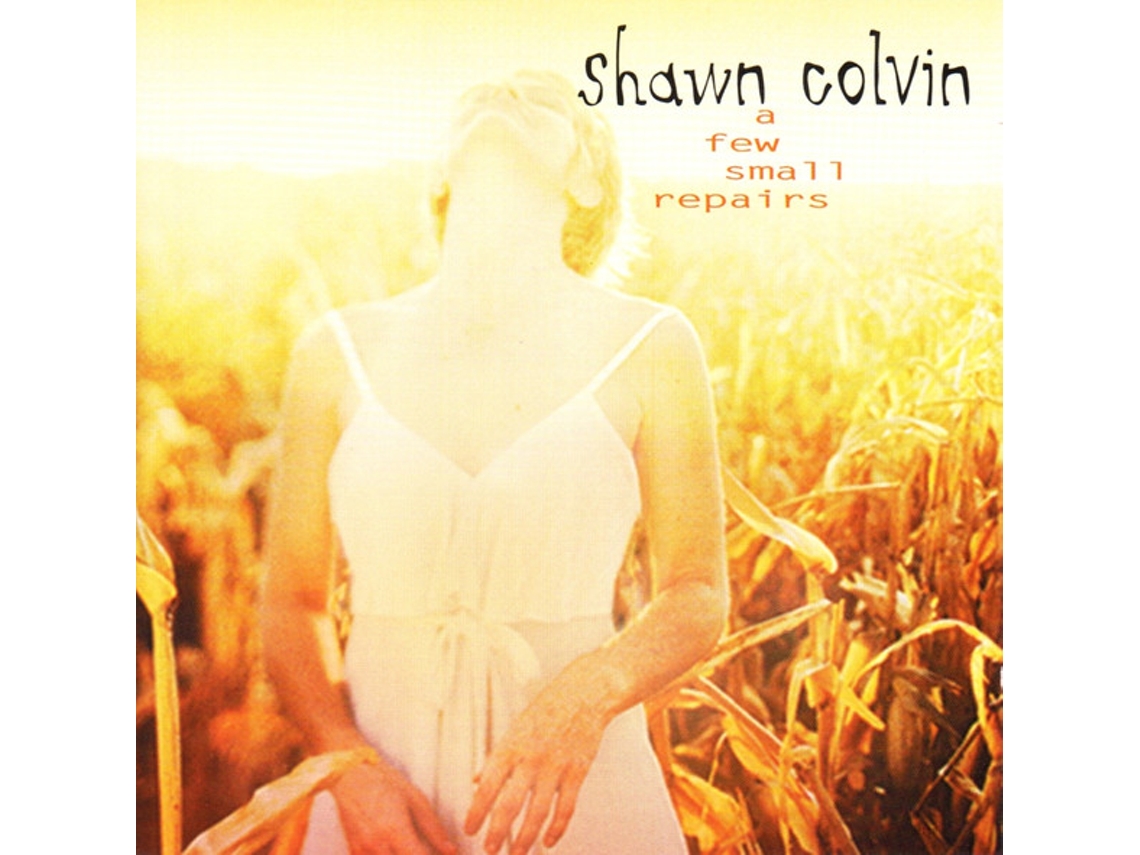CD Shawn Colvin A Few Small Repairs Worten.pt