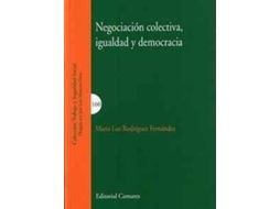 Livro Negociación Colectiva, Igualdad Y Democracia de María Luz Rodríguez Fernández (Espanhol)