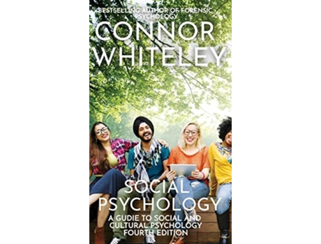 Livro Social Psychology A Guide To Social And Cultural Psychology De Connor Whiteley (inglês - Capa Dura)