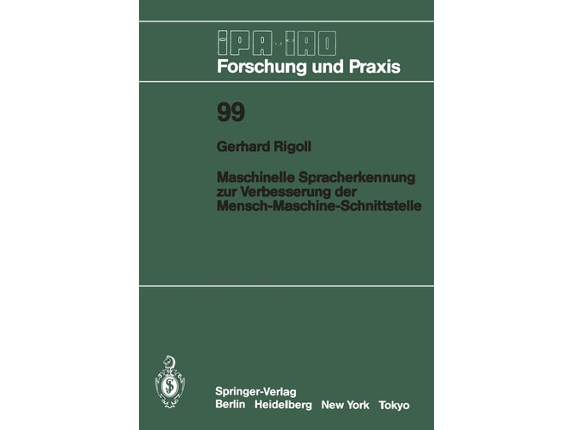 Livro Maschinelle Spracherkennung Zur Verbesserung Der Mensch-maschine-schnittstelle De Gerhard Rigoll (alemão)