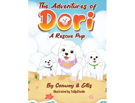Livro The Adventures of Dori - A Rescue Pup de Kathleen Conway (Inglês)