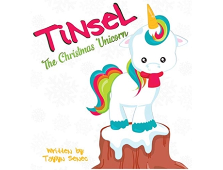 Livro Tinsel the Christmas Unicorn de Taylyn Senec (Inglês)