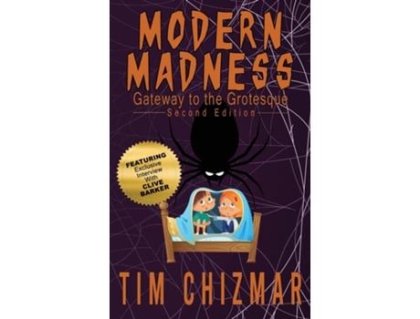 Livro Modern Madness Gateway To The Grotesque De Tim Chizmar (inglês)