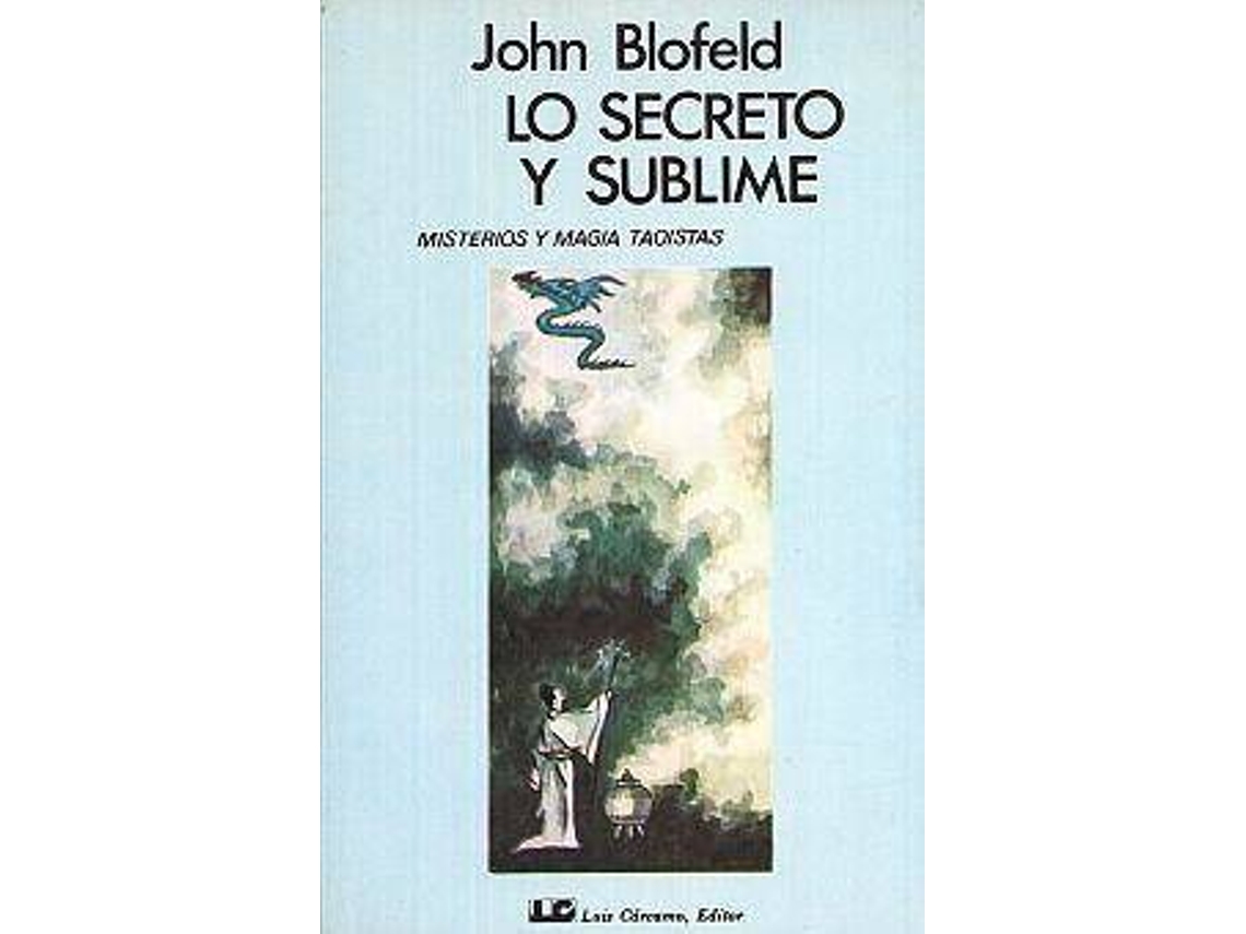 Livro Secreto Y Lo Sublime, Lo de John Blofeld (Espanhol)