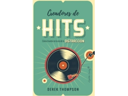 Livro Creadores De Hits de Derek Thompson (Espanhol)